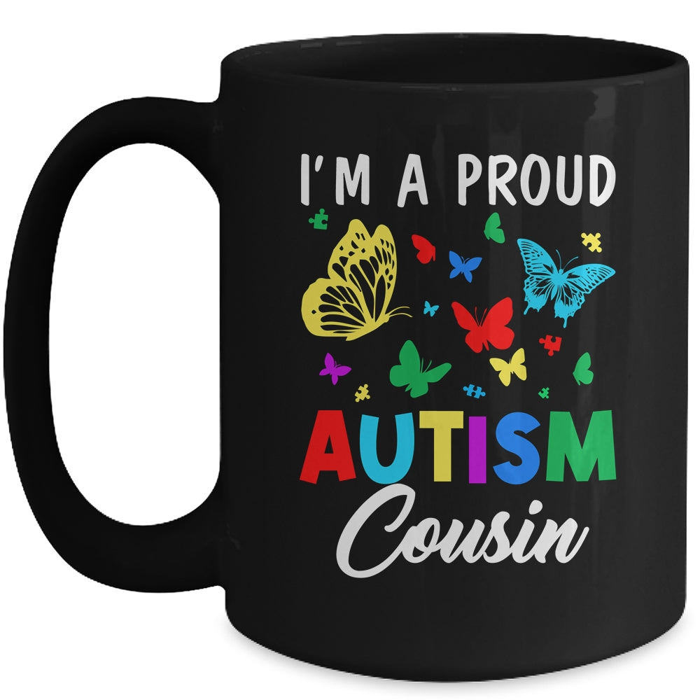 I'm A Proud Autism Cousin Butterflies Autism Awareness Mug | teecentury