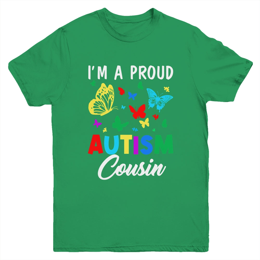 I'm A Proud Autism Cousin Butterflies Autism Awareness Youth Shirt | teecentury
