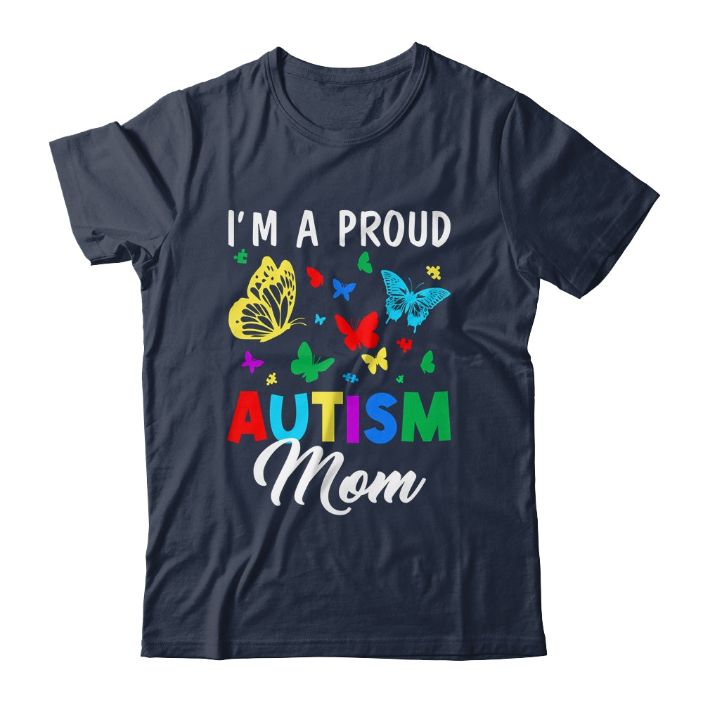 I'm A Proud Autism Mom Butterflies Autism Awareness Shirt & Tank Top | teecentury