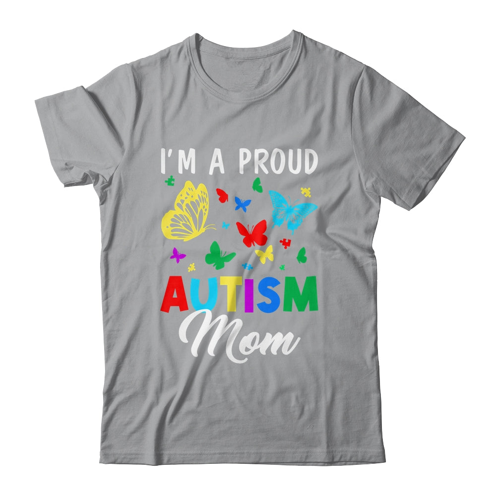 I'm A Proud Autism Mom Butterflies Autism Awareness Shirt & Tank Top | teecentury