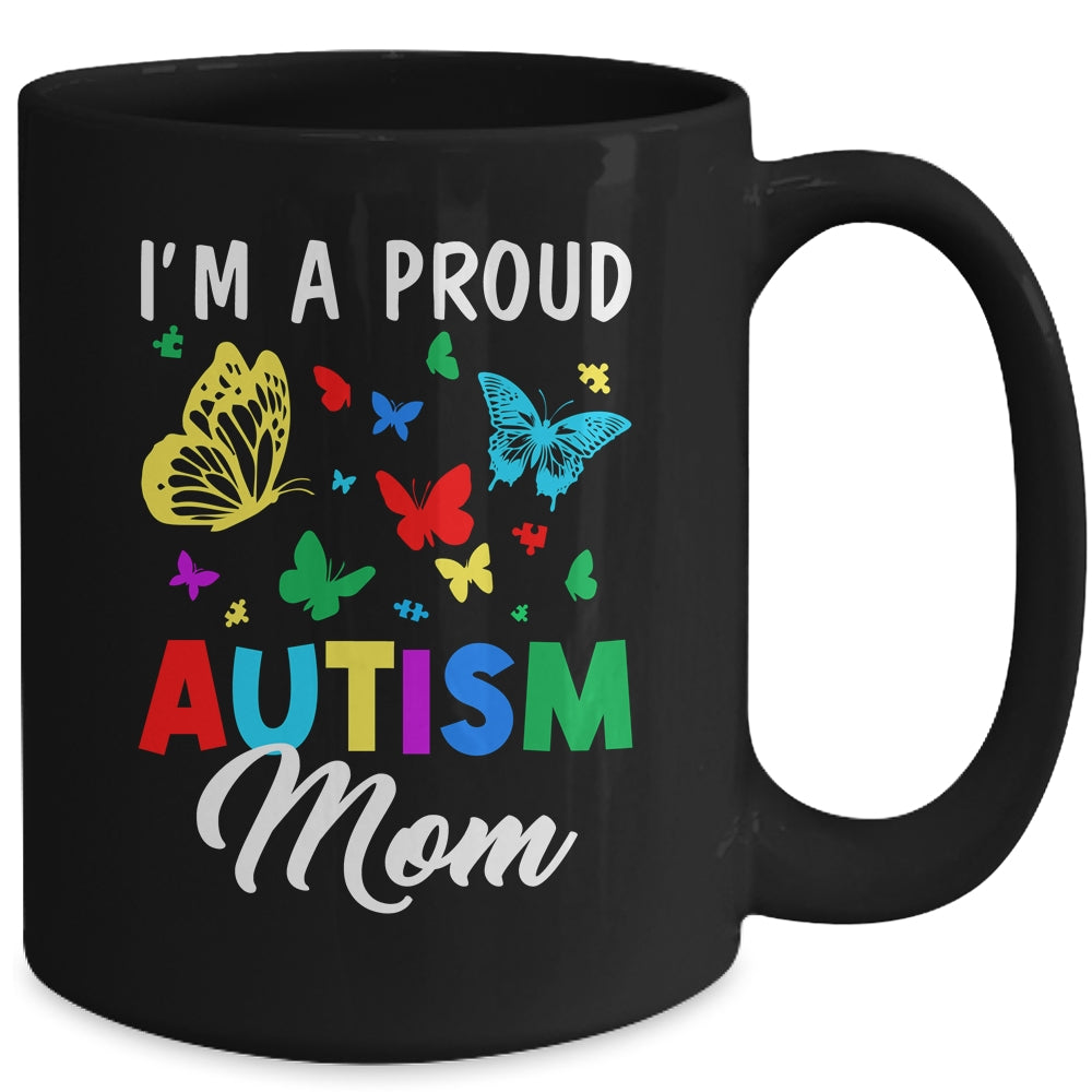 I'm A Proud Autism Mom Butterflies Autism Awareness Mug | teecentury