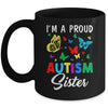 I'm A Proud Autism Sister Butterflies Autism Awareness Mug | teecentury