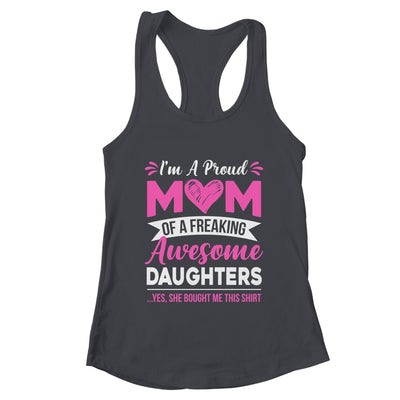 I'm A Proud Mom Of A Freaking Awesome Daughters Mothers Day Shirt & Tank Top | teecentury