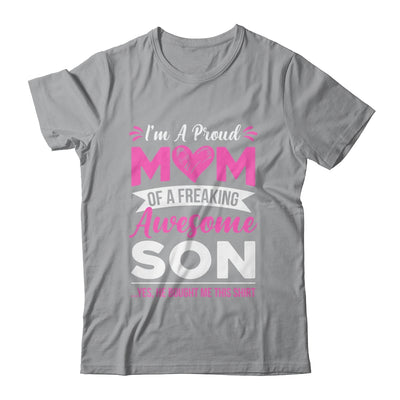 I'm A Proud Mom Of A Freaking Awesome Son Mothers Day Shirt & Tank Top | teecentury