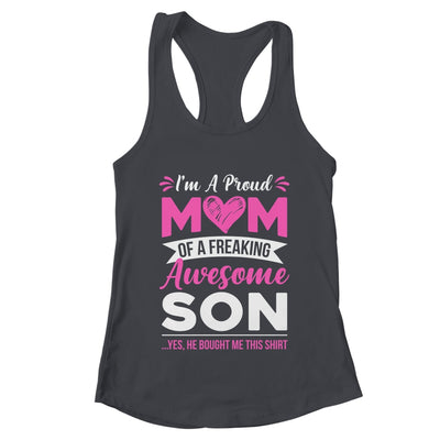 I'm A Proud Mom Of A Freaking Awesome Son Mothers Day Shirt & Tank Top | teecentury