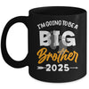 I'm Going To Be A Big Brother 2025 Big Bro 2025 Boys Kids Mug | teecentury