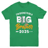 I'm Going To Be A Big Brother 2025 Big Bro 2025 Boys Kids Youth Shirt | teecentury