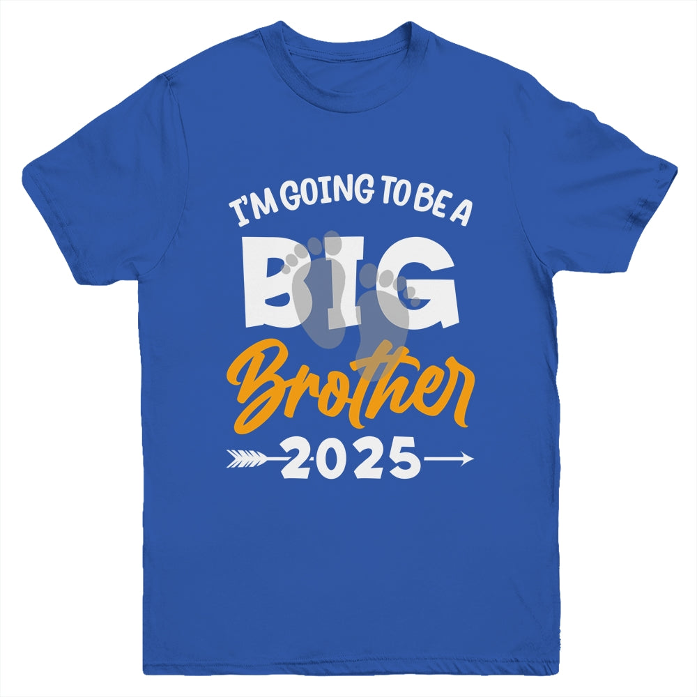 I'm Going To Be A Big Brother 2025 Big Bro 2025 Boys Kids Youth Shirt | teecentury