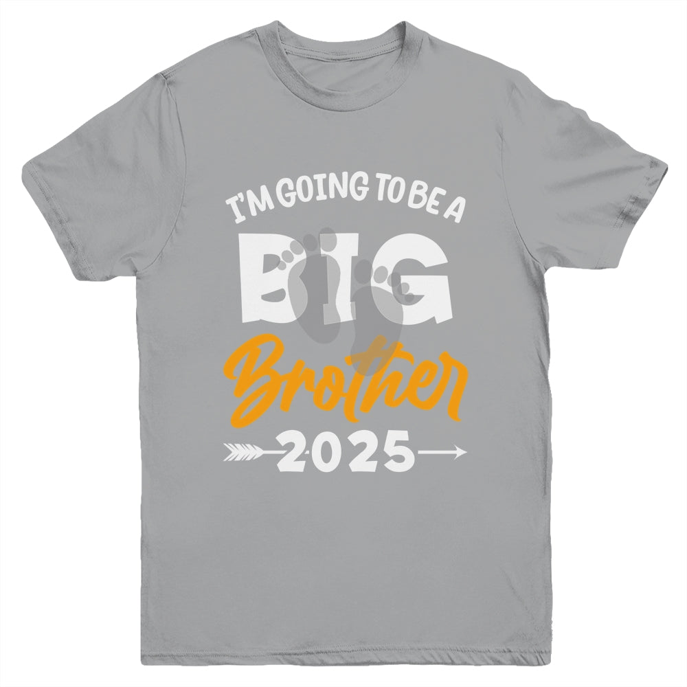 I'm Going To Be A Big Brother 2025 Big Bro 2025 Boys Kids Youth Shirt | teecentury