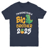 I'm Going To Be A Big Brother 2025 Boy Announcement Dinosaur Youth Shirt | teecentury