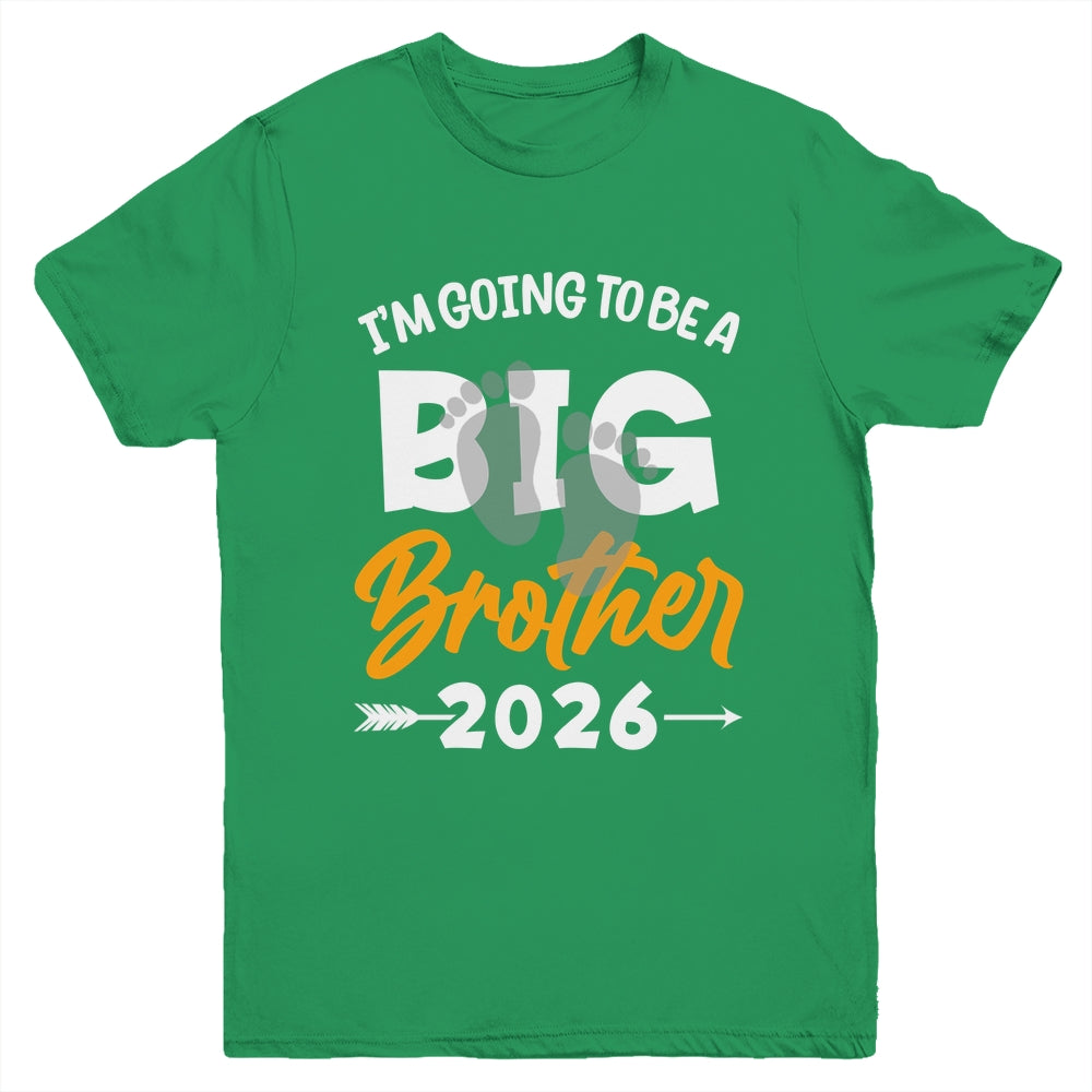 I'm Going To Be A Big Brother 2026 Big Bro 2026 Boys Kids Youth Shirt | teecentury