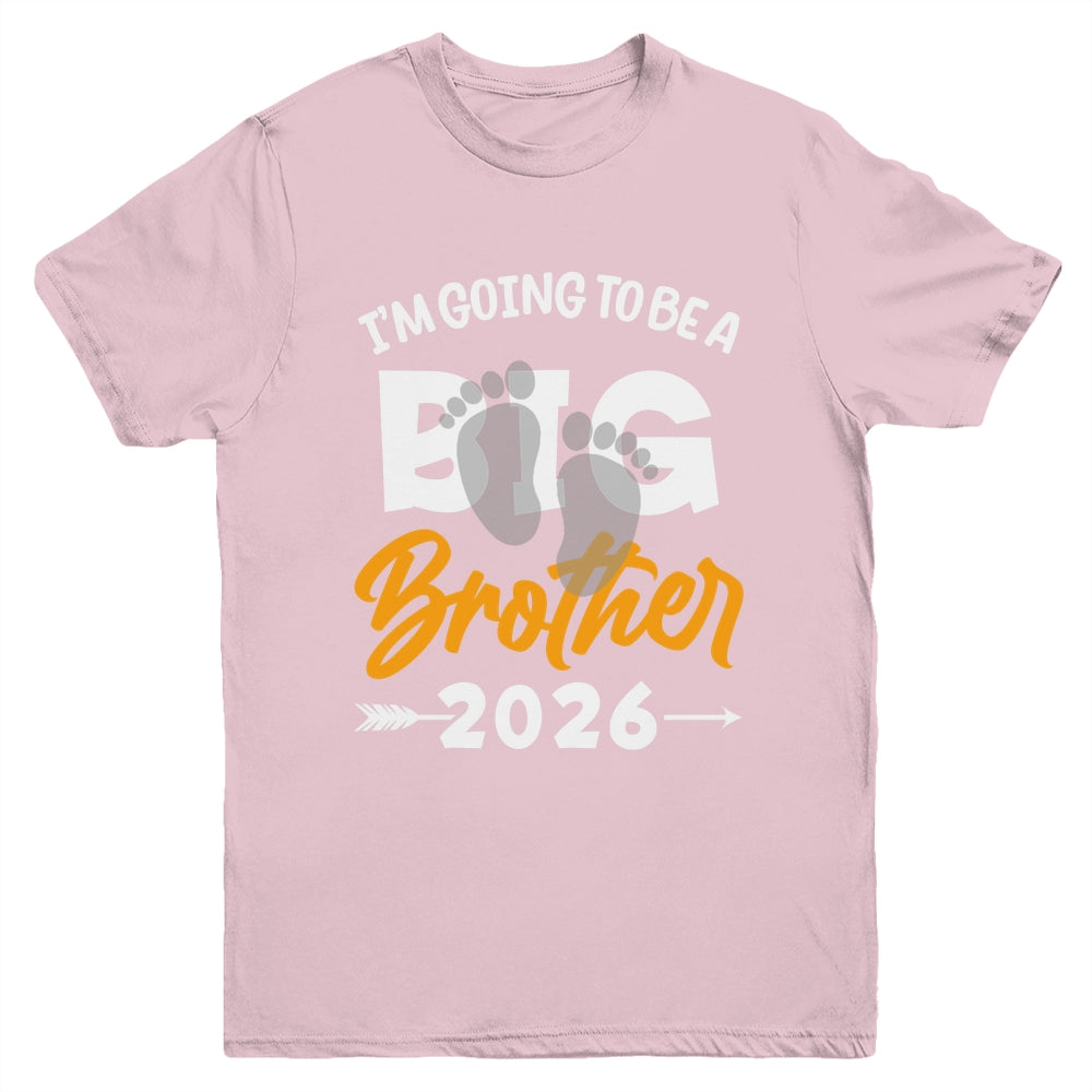 I'm Going To Be A Big Brother 2026 Big Bro 2026 Boys Kids Youth Shirt | teecentury