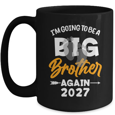I'm Going To Be A Big Brother Again Big Bro Again 2027 Kids Mug | teecentury