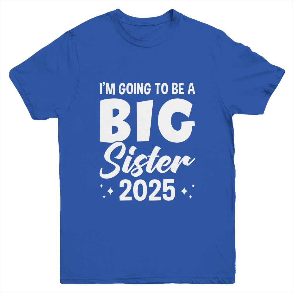 I'm Going To Be A Big Sister 2025 Leveled Up Big Sis Kids Youth Shirt | teecentury