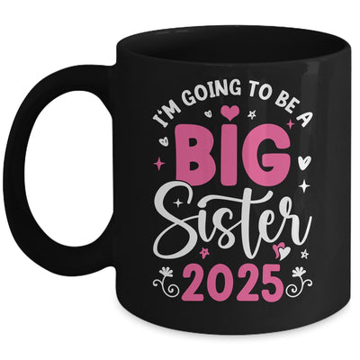 I'm Going To Be A Big Sister 2025 Pregnancy Announcement Mug | teecentury