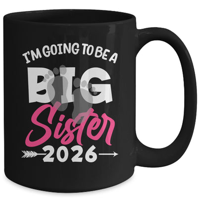 I'm Going To Be A Big Sister 2026 Big Sis 2026 Girls Kids Mug | teecentury