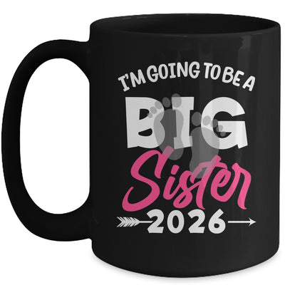 I'm Going To Be A Big Sister 2026 Big Sis 2026 Girls Kids Mug | teecentury