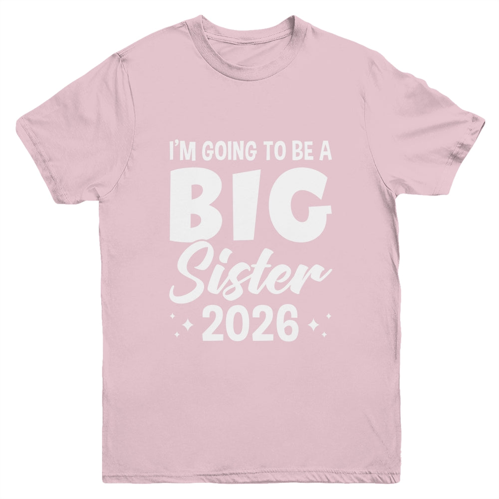 I'm Going To Be A Big Sister 2026 Leveled Up Big Sis Kids Youth Shirt | teecentury