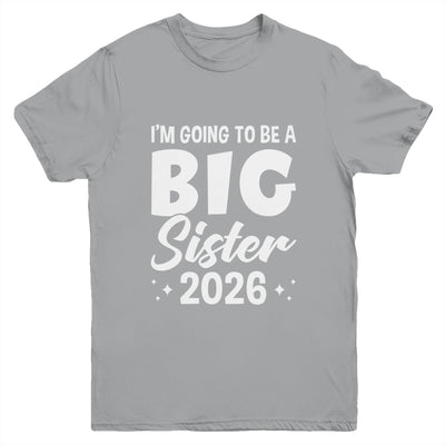 I'm Going To Be A Big Sister 2026 Leveled Up Big Sis Kids Youth Shirt | teecentury