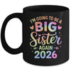 I'm Going To Be A Big Sister Again 2026 Baby Announcement Mug | teecentury