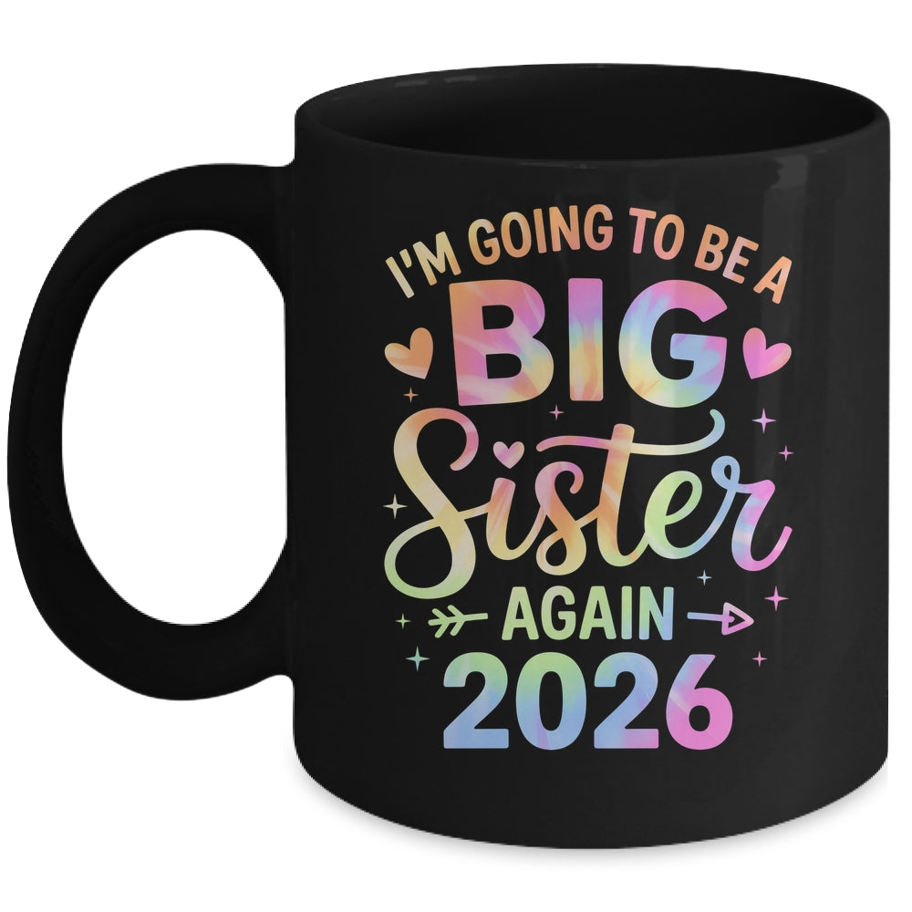 I'm Going To Be A Big Sister Again 2026 Baby Announcement Mug | teecentury