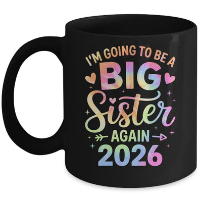 I'm Going To Be A Big Sister Again 2026 Baby Announcement Mug | teecentury