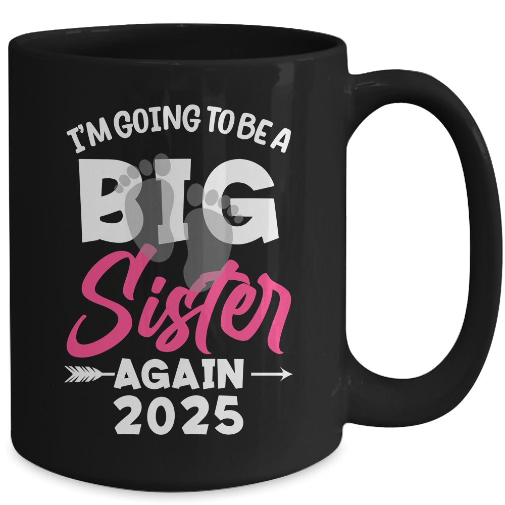 I'm Going To Be A Big Sister Again Big Sis Again 2025 Kids Mug | teecentury