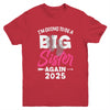 I'm Going To Be A Big Sister Again Big Sis Again 2025 Kids Youth Shirt | teecentury