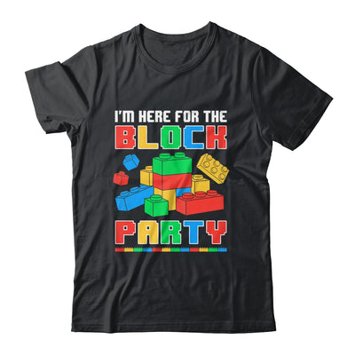 I'm Here For The Block Party Funny Building Boys Girls Kids Shirt & Hoodie | teecentury