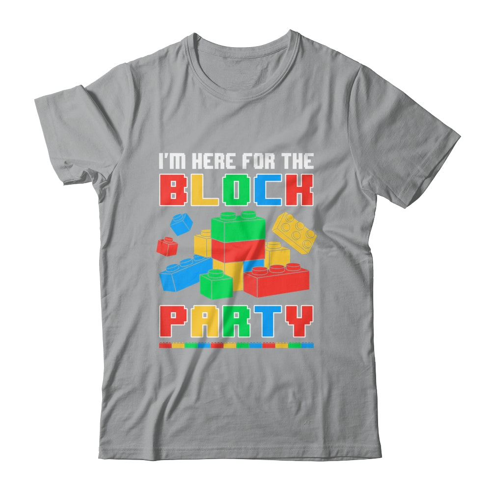 I'm Here For The Block Party Funny Building Boys Girls Kids Shirt & Hoodie | teecentury