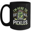 I'm Here To Eat All The Pickles Funny Pickle Jar Lovers Mug | teecentury