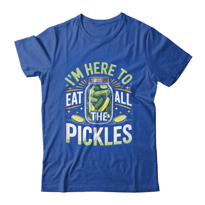 I'm Here To Eat All The Pickles Funny Pickle Jar Lovers Shirt & Tank Top | teecentury