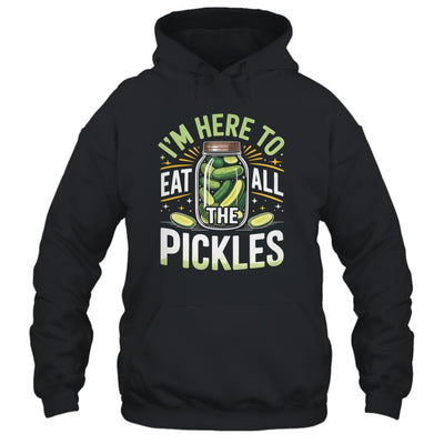 I'm Here To Eat All The Pickles Funny Pickle Jar Lovers Shirt & Tank Top | teecentury