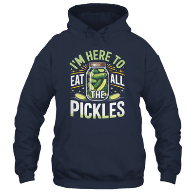 I'm Here To Eat All The Pickles Funny Pickle Jar Lovers Shirt & Tank Top | teecentury