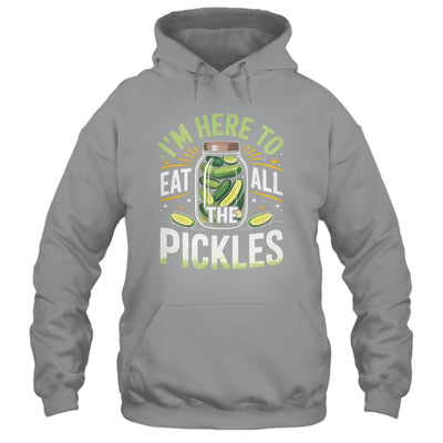 I'm Here To Eat All The Pickles Funny Pickle Jar Lovers Shirt & Tank Top | teecentury