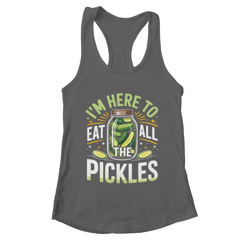 I'm Here To Eat All The Pickles Funny Pickle Jar Lovers Shirt & Tank Top | teecentury
