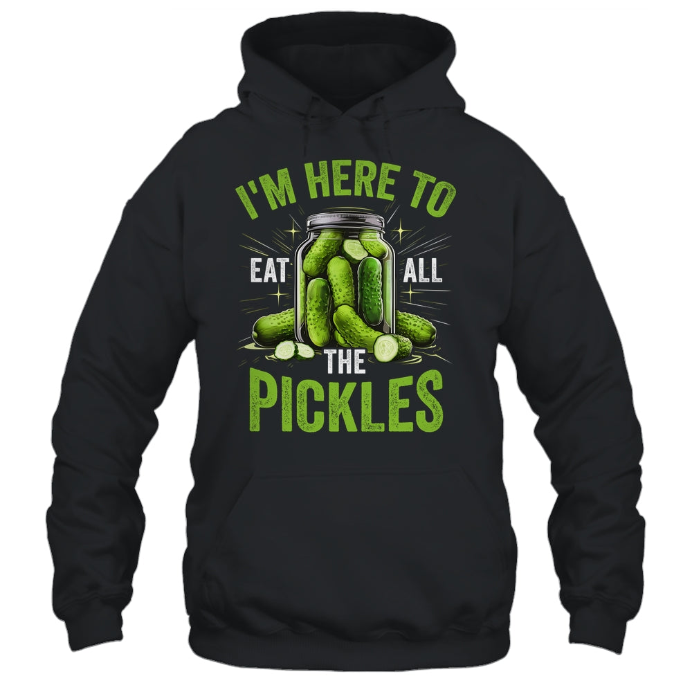 I'm Here To Eat All The Pickles Pickle Jar Pickles Funny Women Shirt & Tank Top | teecentury