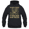 I'm Into Fitness Fit'ness Deer Freezer Men Women Funny Shirt & Hoodie | teecentury