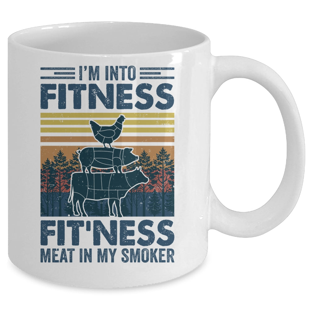 I'm Into Fitness Fit'ness Meat In My Smoker BBQ Funny Mug | teecentury
