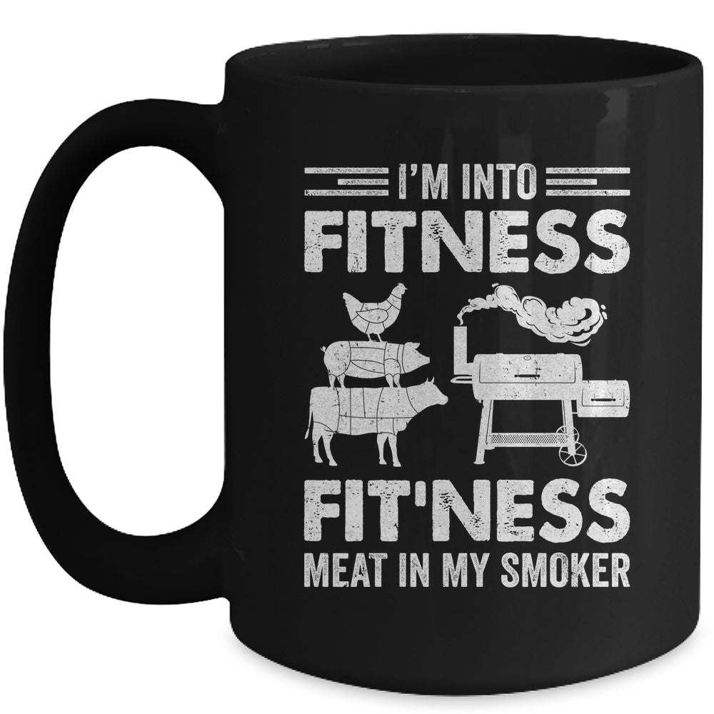 I'm Into Fitness Fit'ness Meat In My Smoker BBQ Party Mug | teecentury