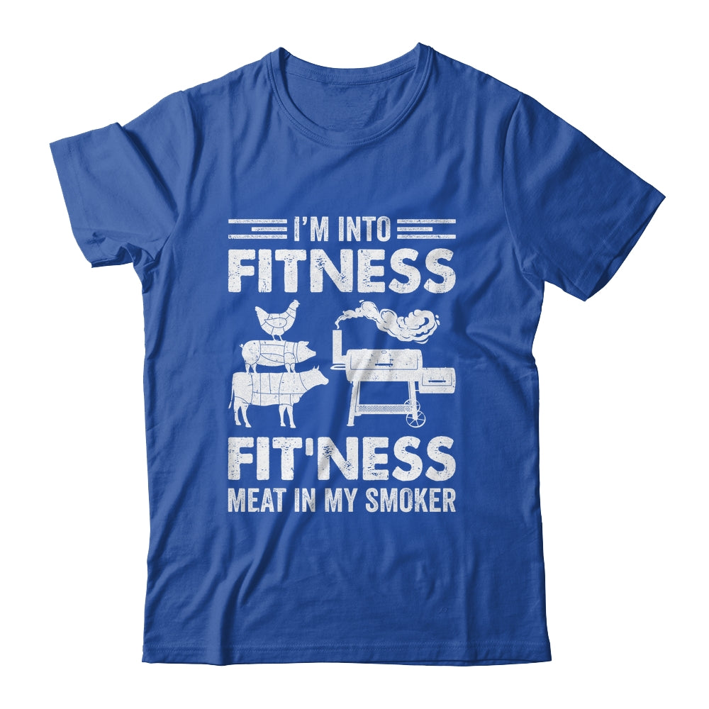 I'm Into Fitness Fit'ness Meat In My Smoker BBQ Party Shirt & Hoodie | teecentury