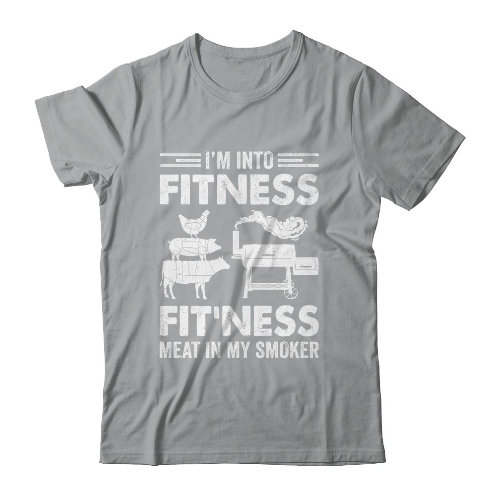 I'm Into Fitness Fit'ness Meat In My Smoker BBQ Party Shirt & Hoodie | teecentury