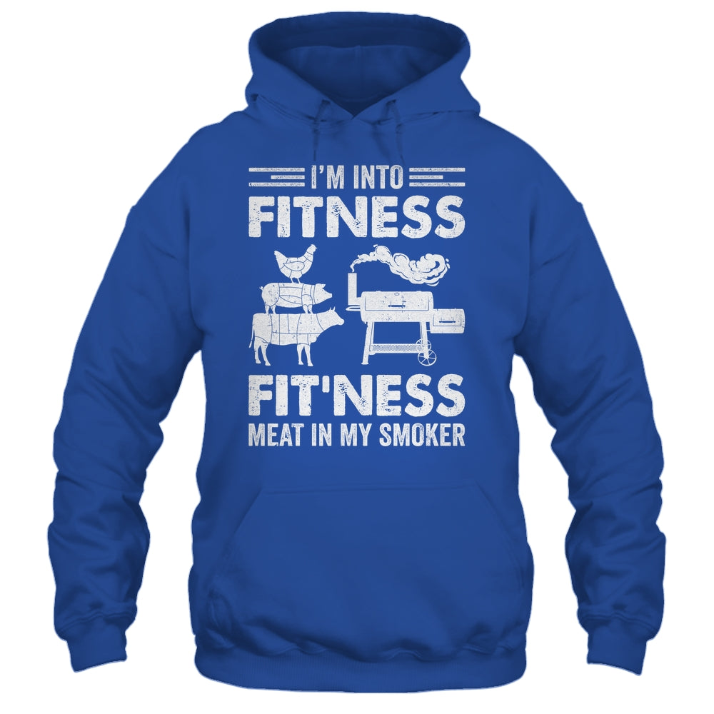 I'm Into Fitness Fit'ness Meat In My Smoker BBQ Party Shirt & Hoodie | teecentury