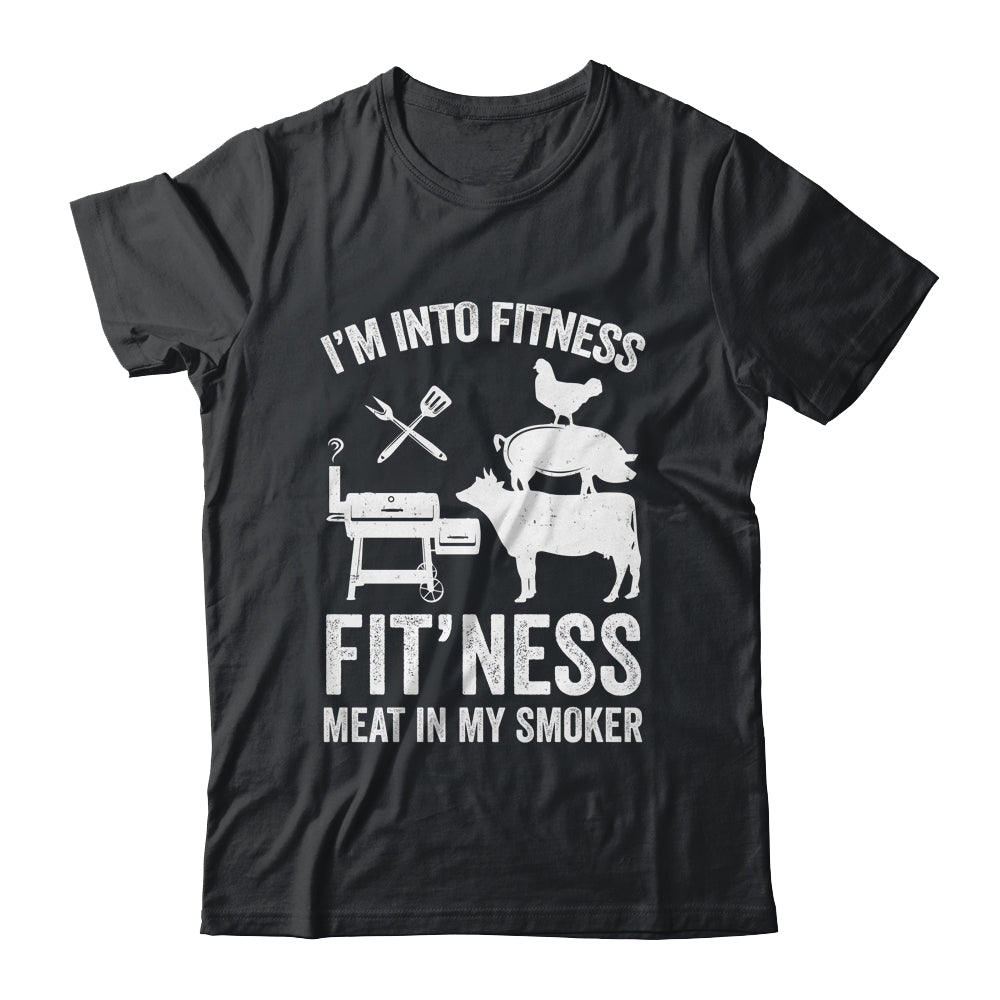 I'm Into Fitness Funny BBQ Meat Smoking Art For Men Women Shirt & Hoodie | teecentury