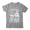 I'm Into Fitness Funny BBQ Meat Smoking Art For Men Women Shirt & Hoodie | teecentury