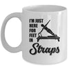 I'm Just Here For Feet In Straps Yoga Pilates Fitness Mug | teecentury