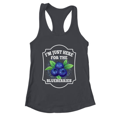 I'm Just Here For The Blueberries Lover Farmer Plant Funny Shirt & Tank Top | teecentury