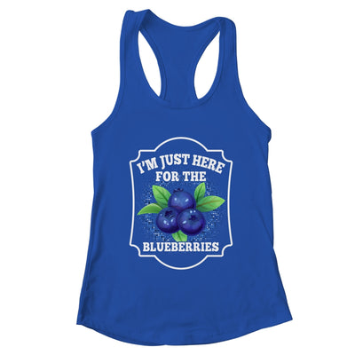 I'm Just Here For The Blueberries Lover Farmer Plant Funny Shirt & Tank Top | teecentury