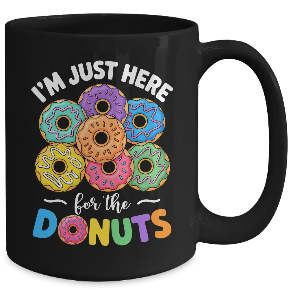 I'm Just Here For The Donuts Lover Funny Humor Donut Day Mug | teecentury