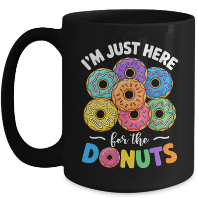 I'm Just Here For The Donuts Lover Funny Humor Donut Day Mug | teecentury